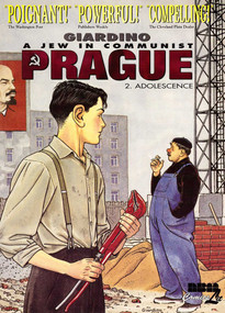 A Jew in Communist Prague: 2. Adolescence by Vittorio Giardino, 9781561631971