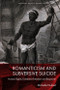 Romanticism and Subversive Suicide (Human Rights, Existential Freedom and Biopower) by Michelle Faubert, 9781399527545