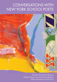 Conversations with New York School Poets by Yasmine Shamma, Rona Cran, Nick Sturm, 9781474479004