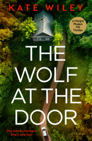 The Wolf at the Door by Kate Wiley, 9781837001644