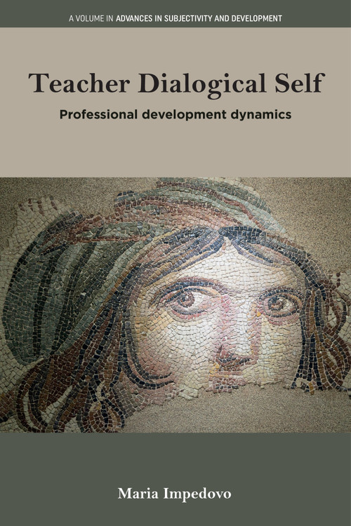 Teacher Dialogical Self (Professional development dynamics) by Maria Impedovo, 9781806869602