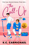 The Call-Up (An emotional second-chance MM hockey romance) by K.C. Carmichael, 9781837006809
