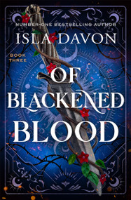 Of Blackened Blood (A Dark Fantasy Romance (Deluxe Edition)) by Isla Davon, 9781837006830