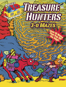 3-D Mazes--Treasure Hunters by Chuck Whelon, 9780486490182