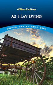 As I Lay Dying by William Faulkner, 9780486855349