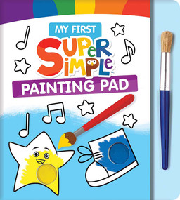 My First Super Simple Painting Pad by Super Simple & Dover Publications, 9780486855875