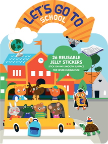 Let's Go to School Jelly Sticker Activity Book (With 26 Reusable Silicone Stickers and Large Fold-out Play Scene) by Dover Publications, 9780486856148