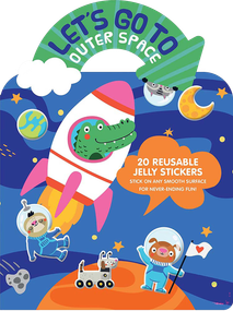 Let's Go to Outer Space Jelly Sticker Activity Book (With 20 Reusable Silicone Stickers and Large Fold-out Play Scene) by Dover Publications, 9780486856155