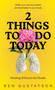 2 Things to Do Today (Healing Without the Hustle) by Ben Gustafson, 9781069882615