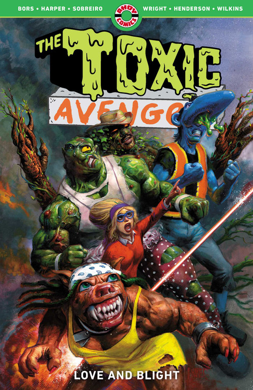 The Toxic Avenger Vol. 2 (Love and Blight) by Bors, Fred Harper, 9781952090431