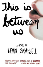 This Is Between Us by Kevin Sampsell, 9781935639701