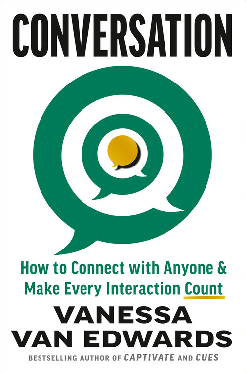 Conversation (How to Connect with Anyone and Make Every Interaction Count) by Vanessa Van Edwards, 9798217048298