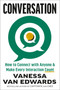 Conversation (How to Connect with Anyone and Make Every Interaction Count) by Vanessa Van Edwards, 9798217048298