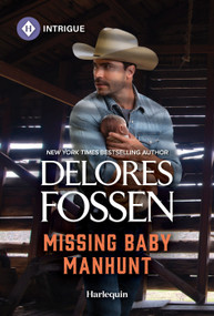 Missing Baby Manhunt by Delores Fossen, 9781335189356