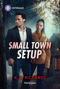 Small Town Setup by K.D. Richards, 9781335189387