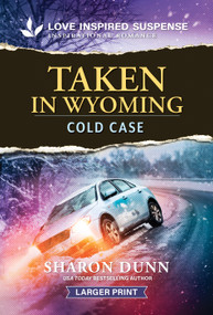 Taken in Wyoming by Sharon Dunn, 9781335400895