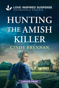 Hunting the Amish Killer by Cindy Brennan, 9781335400918