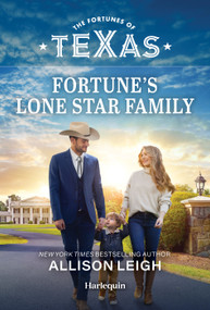 Fortune's Lone Star Family (An Opposites-Attract Billionaire Cowboy Romance) by Allison Leigh, 9781335668738