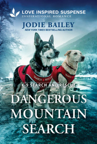 Dangerous Mountain Search by Jodie Bailey, 9781335919342