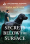 Secrets Below the Surface by Dana Mentink, 9781335919359