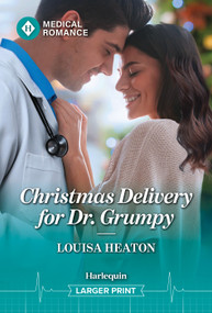 Christmas Delivery for Dr. Grumpy by Louisa Heaton, 9781335953056