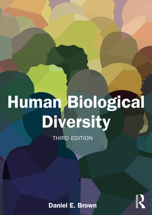 Human Biological Diversity by Daniel E. Brown, 9781032858616