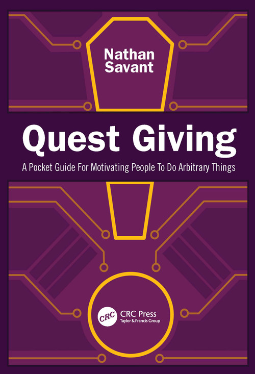 Quest Giving (A Pocket Guide For Motivating People To Do Arbitrary Things) by Nathan Savant, 9781041328391