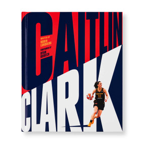 Caitlin Clark (From the Logo) by Robin Lundberg, Ryan Ruocco, 9798337405261