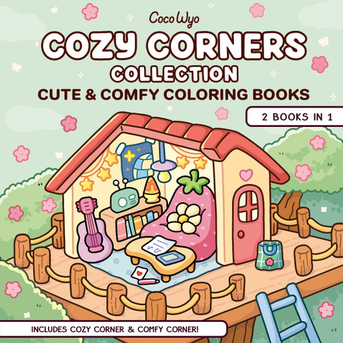 Cozy Corners Collection (Coloring Book for Adults and Kids) by Coco Wyo, 9798217233052