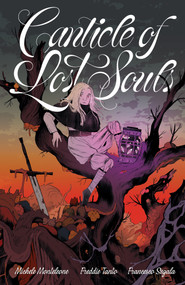 Canticle of Lost Souls by Michele Monteleone, Freddie Tanto, Francesco Segala, Maria Letizia Mirabella, 9798894883564