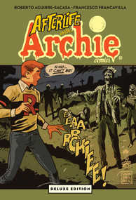 Afterlife with Archie Deluxe Edition by Roberto Aguirre-Sacasa, Francesco Francavilla, 9798894883144