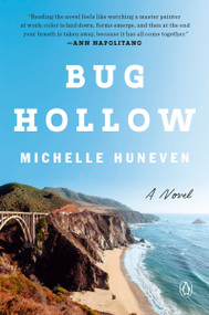 Bug Hollow (A Novel) by Michelle Huneven, 9780593834893