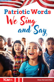 Patriotic Words We Sing and Say by Dona Herweck Rice, 9798330929627