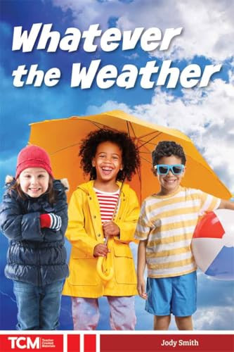 Whatever the Weather by Jody Smith, Jodene Lynn Smith, 9798330929658