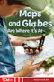 Maps and Globes Are Where It's At by Dona Herweck Rice, 9798330929672