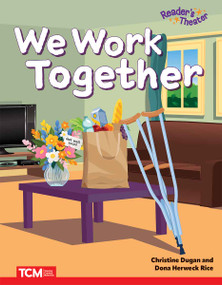 We Work Together by Christine Dugan, Dona Herweck Rice, 9798330930210