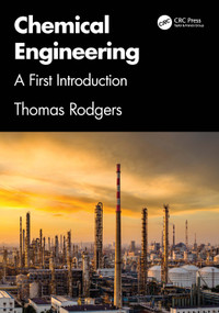 Chemical Engineering (A First Introduction) by Thomas Rodgers, 9781032648866