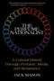 The Perfume Nationalist (A Cultural History Through Perfume, Media, and Resistance) by Jack Mason, 9781510787971