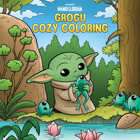 Star Wars The Mandalorian: Grogu Cozy Coloring by Editors of Thunder Bay Press, 9781667215167
