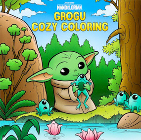 Star Wars The Mandalorian: Grogu Cozy Coloring by Editors of Thunder Bay Press, 9781667215167