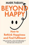 Beyond Happy by Mark Fabian, 9781835010525