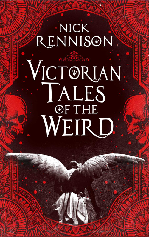 Victorian Tales of the Weird by Nick Rennison, 9781835010662
