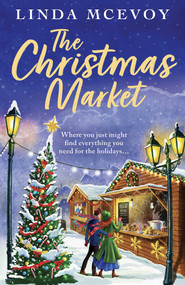 The Christmas Market (The perfect cosy seasonal read) by Linda McEvoy, 9781835011386
