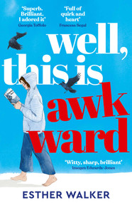 Well, This Is Awkward by Esther Walker, 9781835012581