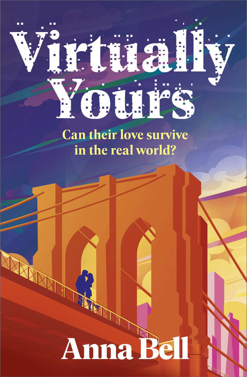 Virtually Yours (A Heartfelt Contemporary Romance About Grief, Virtual Love, and Second Chances in New York City) by Anna Bell, 9781835014004