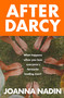 After Darcy (A Modern Pride and Prejudice Retelling About the Bennet Sisters, Sisterhood and Second Chances for Fans of Jane Austen) by Joanna Nadin, 9781835014066