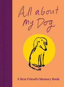 All About My Dog (and Me) (Keepsake and Memory Journal with Prompts - for Dog Owners to Capture Special Memories) by Garry Jenkins, 9781835014394