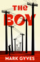 The Boy by Mark Gyves, 9781835015810