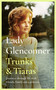 Trunks and Tiaras (Journeys through life with friends, family and a Princess) by Anne Glenconner, 9781835016688