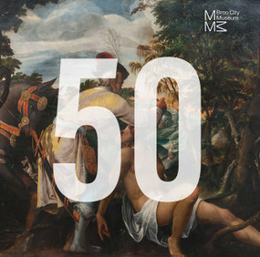 Brno City Museum: 50 by Zbynek Šolc, Robert Janás, 9781836360537